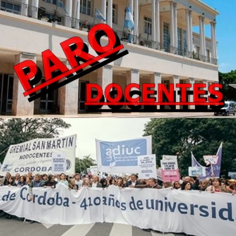 La Universidad Pública en Resistencia: Córdoba se Une al Paro Docente contra el Ajuste de Milei