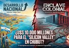 ¿Desarrollo nacional o enclave colonial? El interrogante tras los U$S 10.000 millones para el "Silicon Valley" en Chubut