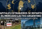 Otra entrega de nuestra soberanía alimentaria: Capitales extranjeros se reparten el mercado lácteo argentino