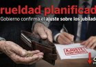 Crueldad planificada: El Gobierno confirma el ajuste sobre los jubilados y les arrebata el bono de subsistencia