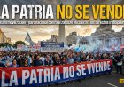 ¡La Patria no se vende! Masiva movilización y paro nacional contra el zarpazo oficialista a los derechos trabajadores