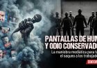 Pantallas de humo y odio conservador: La maniobra mediática para tapar el saqueo a los trabajadores