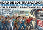 Unidad de los trabajadores: El Peronismo santafesino se planta contra el ajustazo jubilatorio de Pullaro