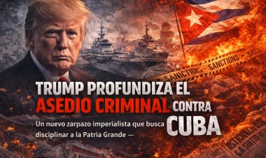 Trump profundiza el asedio criminal contra Cuba: Un nuevo zarpazo imperialista que busca disciplinar a la Patria Grande