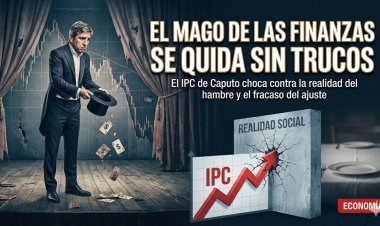 El "Mago" de las Finanzas se queda sin trucos: El IPC de Caputo choca contra la realidad del hambre y el fracaso del ajuste