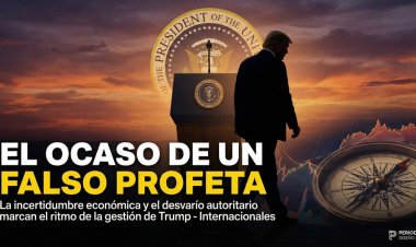 El ocaso de un falso profeta: La incertidumbre económica y el desvarío autoritario marcan el ritmo de la gestión de Trump
