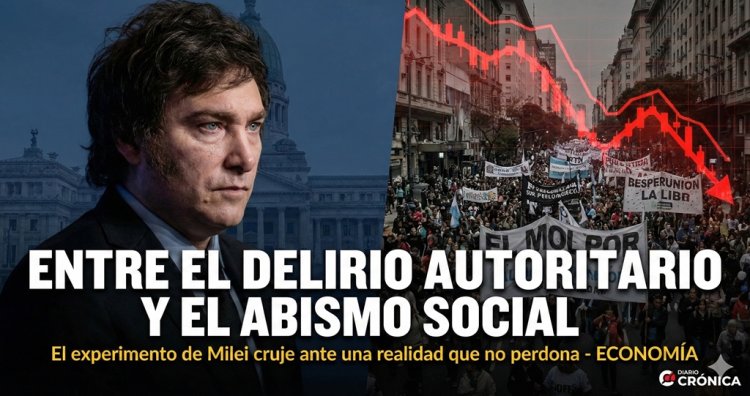 Entre el delirio autoritario y el abismo social: El experimento de Milei cruje ante una realidad que no perdona