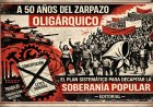 A 50 años del zarpazo oligárquico: El plan sistemático para decapitar la soberanía popular