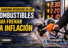 El Gobierno interviene en los combustibles para frenar la inflación, pero expone las tensiones de un modelo que castiga el bolsillo popular