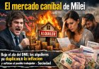 El mercado caníbal de Milei: Bajo el ala del DNU, los alquileres ya duplican a la inflación y asfixian al pueblo trabajador