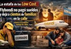 La estafa de las "Low Cost": Flybondi no pagó sueldos y deja a cientos de familias en la calle mientras el Gobierno entrega los cielos