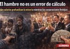 El hambre no es un error de cálculo: La licuadora de salarios profundiza la miseria mientras las corporaciones festejan