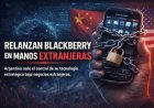 Fetiche y dependencia: el regreso de BlackBerry bajo la sombra de la extranjerización tecnológica