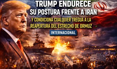 Trump endurece su postura frente a Irán y condiciona cualquier tregua a la reapertura del estrecho de Ormuz