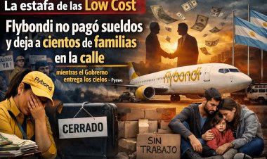 La estafa de las "Low Cost": Flybondi no pagó sueldos y deja a cientos de familias en la calle mientras el Gobierno entrega los cielos