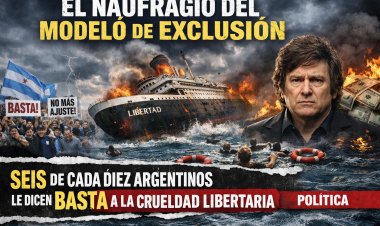 El naufragio del modelo de exclusión: Seis de cada diez argentinos le dicen “basta” a la crueldad libertaria