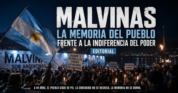 Malvinas: la memoria del pueblo frente a la indiferencia del poder