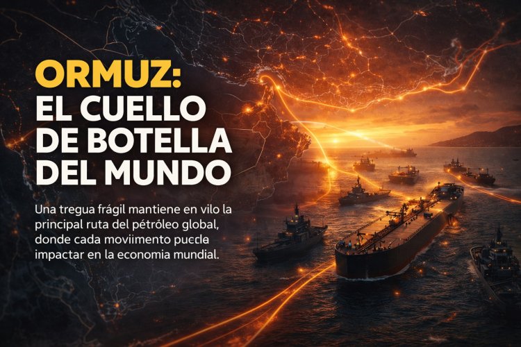 El Estrecho de Ormuz y una tregua bajo presión: la energía como campo de batalla soberano